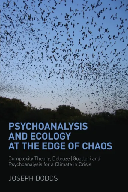 Psychoanalysis and Ecology at the Edge of Chaos
