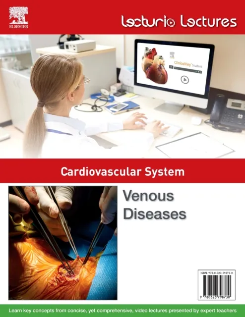 Lecturio Lectures - Cardiovascular System: Venous Diseases
