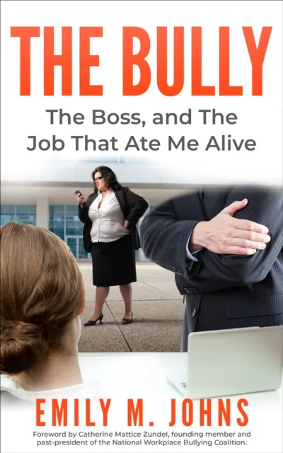 Bully, The Boss, and The Job That Ate Me Alive
