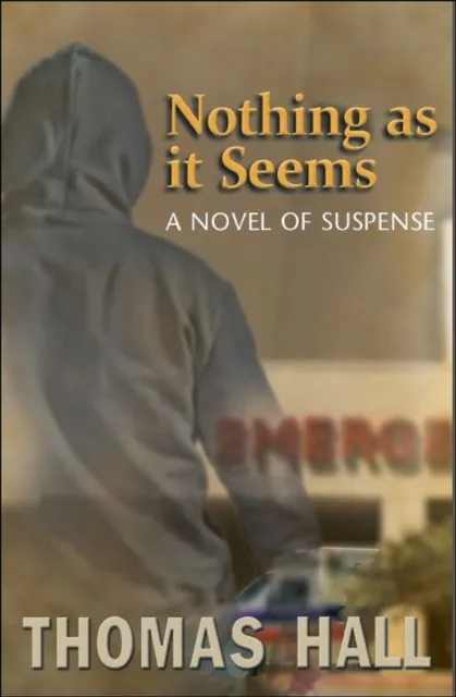 Nothing as it Seems "A Novel of Suspense"