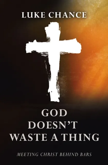 God Doesn't Waste a Thing
