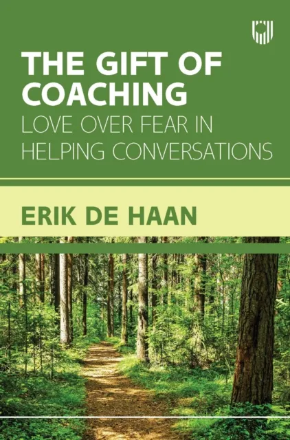 Ebook: The Gift of Coaching: Love over Fear in Helping Conversations