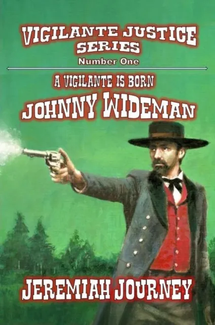 Vigilante is Born - Johnny Wideman