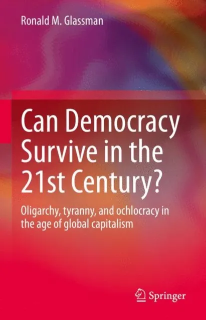 Can Democracy Survive in the 21st Century?