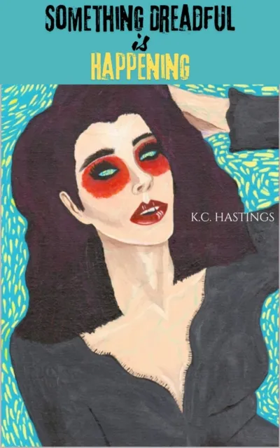 Something Dreadful is Happening