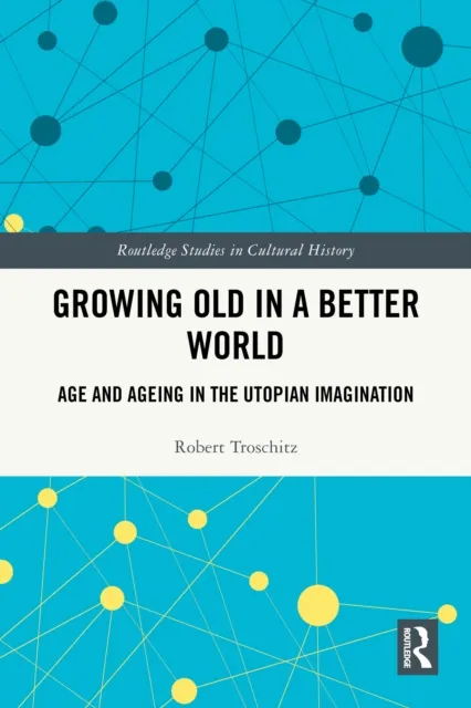Growing Old in a Better World