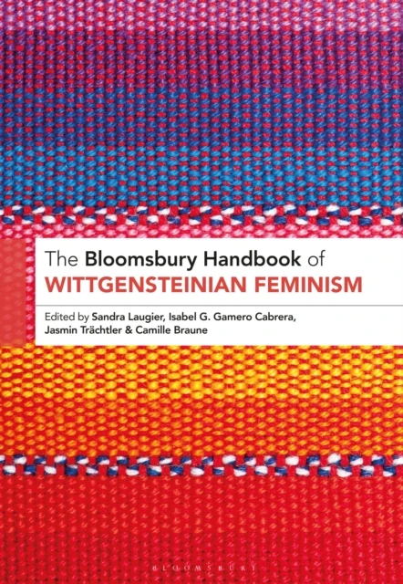 Bloomsbury Handbook of Wittgensteinian Feminism