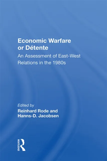 Economic Warfare or Detente