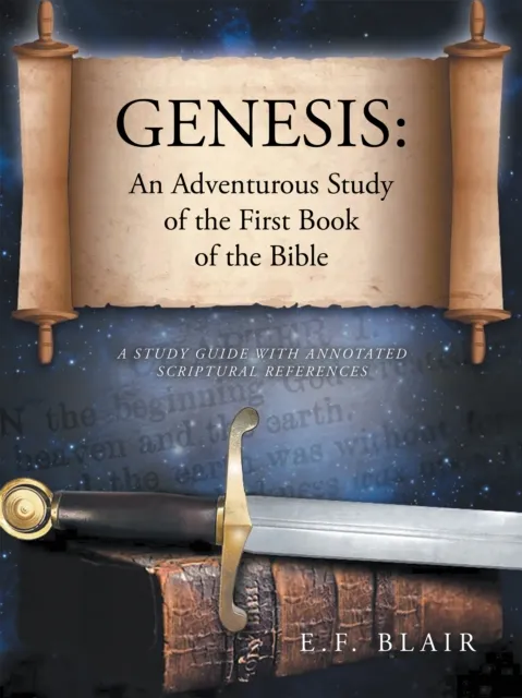 Genesis: An Adventurous Study of the First Book of the Bible