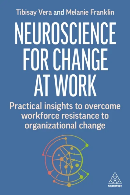 Neuroscience for Change at Work