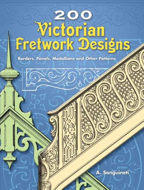 200 Victorian Fretwork Designs