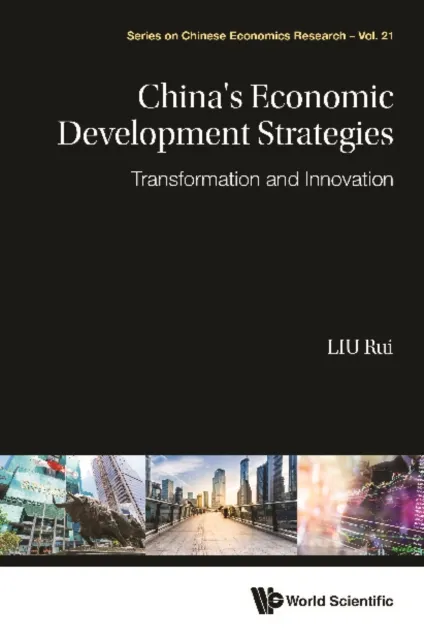 China's Economic Development Strategies: Transformation And Innovation
