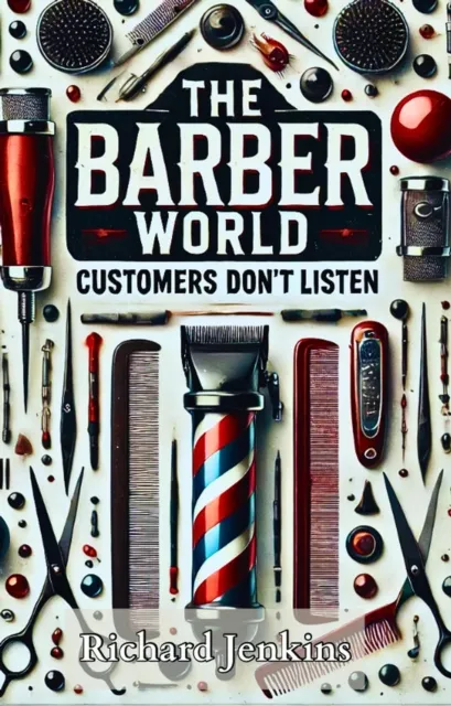 Barber World- Customer's Don't Listen