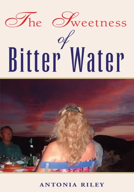 Sweetness of Bitter Water