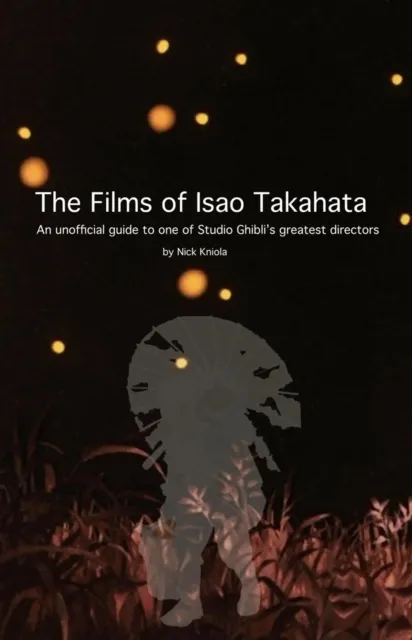 Films of Isao Takahata: An unofficial guide to one of Studio Ghibli's greatest directors