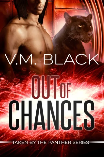 Out of Chances: Taken by the Panther #2