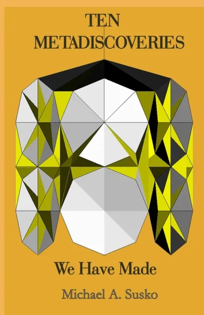 Ten Metadiscoveries We Have Made