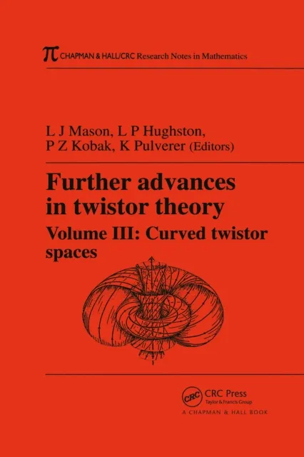 Further Advances in Twistor Theory, Volume III