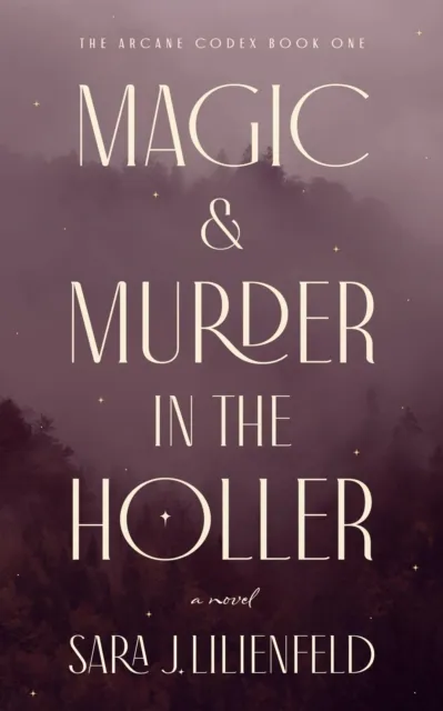 Magic & Murder in the Holler