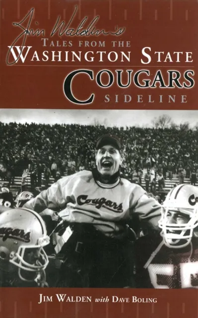 Jim Walden's Tales From The Washington State Cougars Sideline: