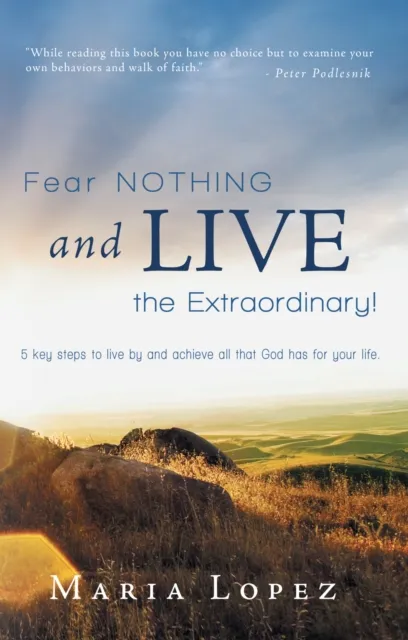 Fear Nothing and Live the Extraordinary!