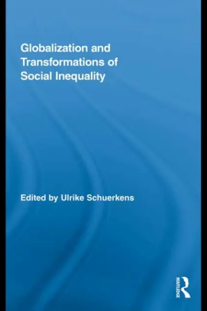 Globalization and Transformations of Social Inequality
