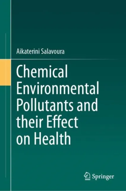 Chemical Environmental Pollutants and their Effect on Health