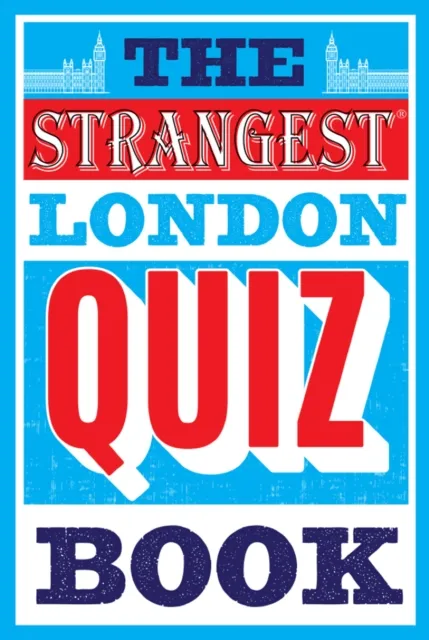 Strangest London Quiz Book