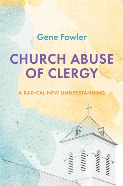 Church Abuse of Clergy