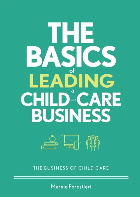 Basics of Leading a Child-Care Business