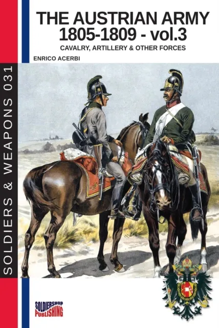 Austrian army 1805-1809 - Vol. 3