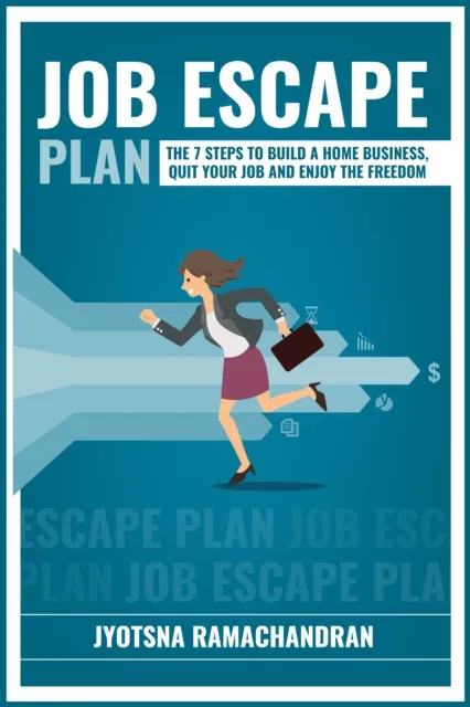 Job Escape Plan: The 7 Steps to Build a Home Business, Quit your Job and Enjoy the Freedom: Includes Interviews of John Lee Dumas, Nick Loper, Rob Cubbon, Steve Scott, Stefan Pylarinos & others!