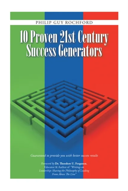10 Proven 21St Century Success Generators