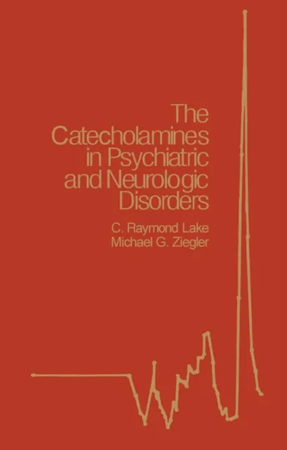 Catecholamines in Psychiatric and Neurologic Disorders