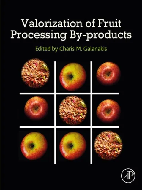 Valorization of Fruit Processing By-products