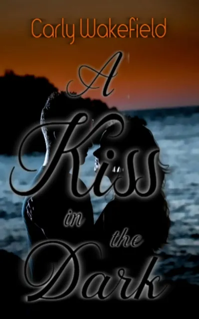 Kiss In The Dark