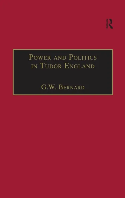 Power and Politics in Tudor England