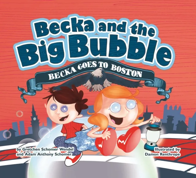 Becka and the Big Bubble - Becka goes to Boston