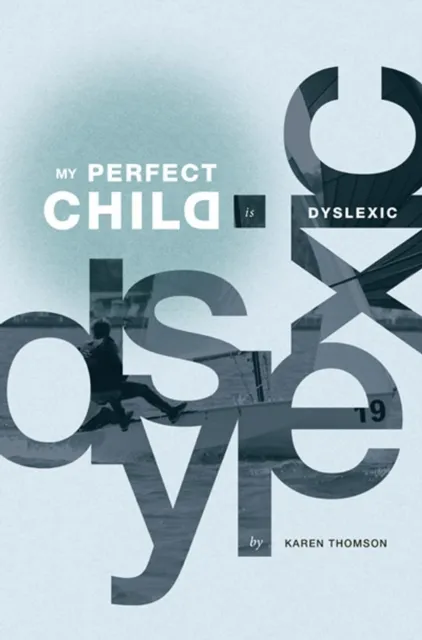 My Perfect Child is Dyslexic