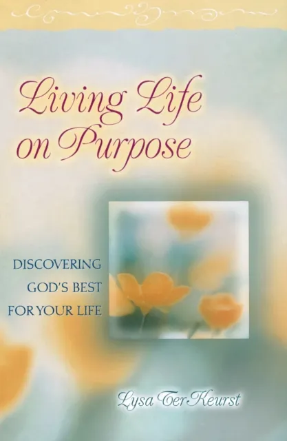 Living Life on Purpose