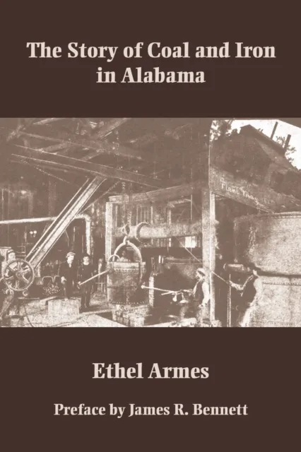 Story of Coal and Iron in Alabama