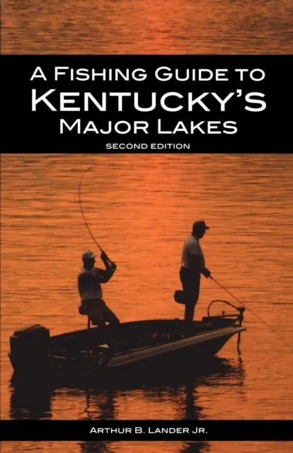 Fishing Guide to Kentucky's Major Lakes