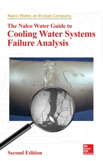 Nalco Water Guide to Cooling Water Systems Failure Analysis, Second Edition