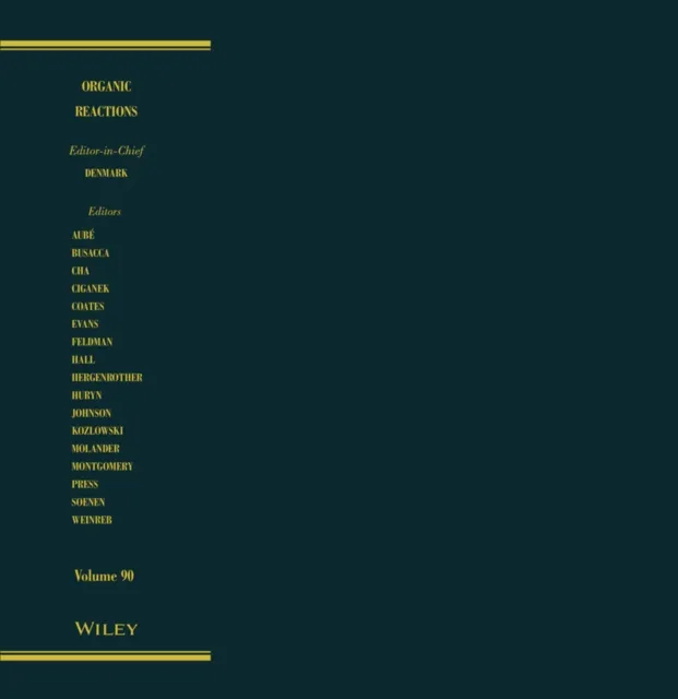 Organic Reactions, Volume 90