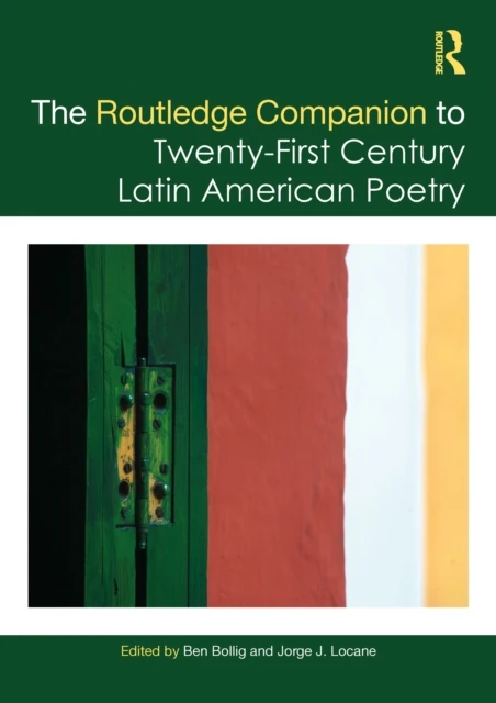 Routledge Companion to Twenty-First Century Latin American Poetry