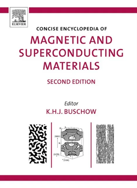 Concise Encyclopedia of Magnetic and Superconducting Materials