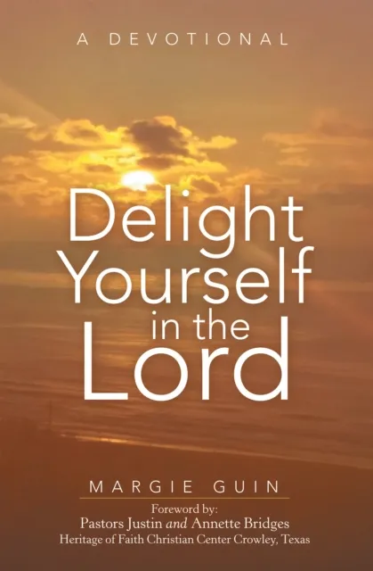 Delight Yourself in the Lord