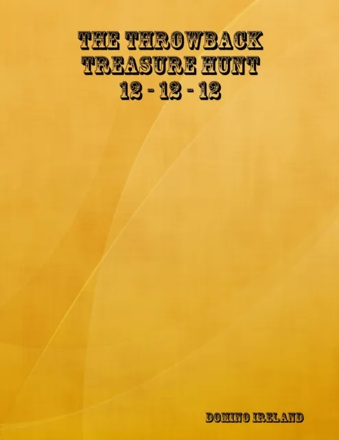 Throwback Treasure Hunt 12-12-12
