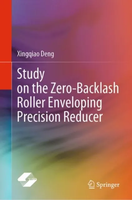 Study on the Zero-Backlash Roller Enveloping Precision Reducer