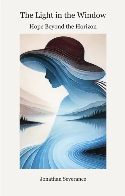 Light in the Window: Hope Beyond the Horizon